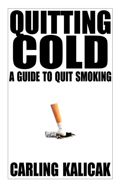 Quitting Cold: A Guide to Quit Smoking