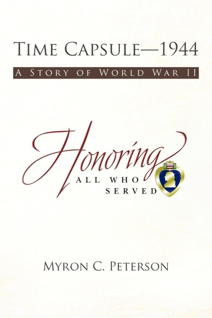 Time Capsule-1944: A Story of World War II