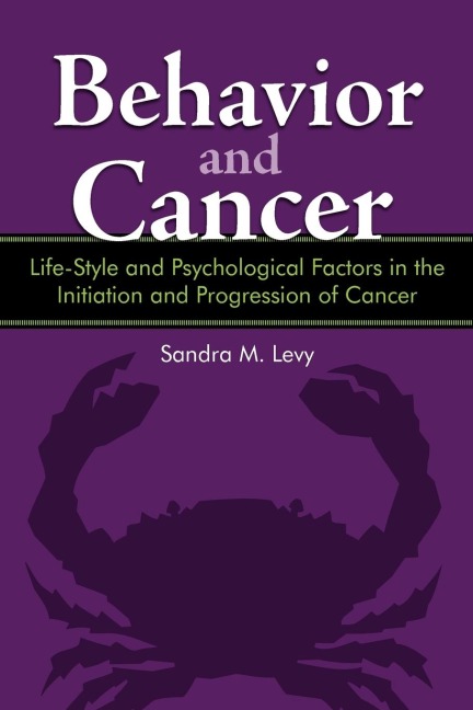 Behavior and Cancer: Life-Style and Psychological Factors in the Initiation and Progression of Cancer