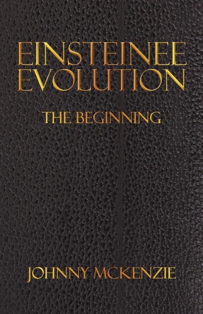 Einsteinee Evolution: The Beginning