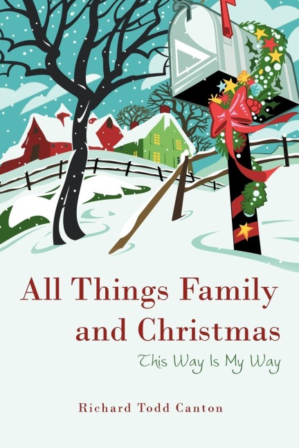 All Things Family and Christmas: This Way Is My Way