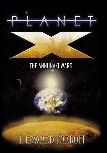 Planet X The Annunaki Wars