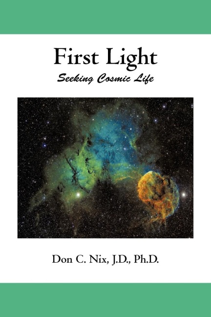 First Light: Seeking Cosmic Life