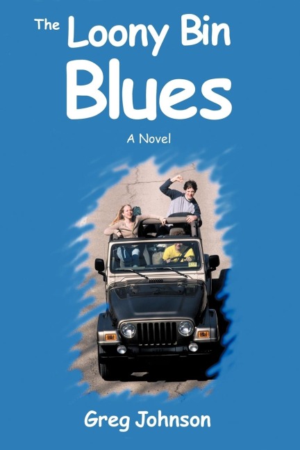 The Loony Bin Blues