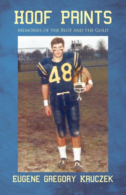 Hoof Prints: Memories of the Blue and the Gold