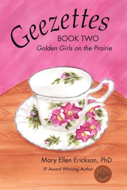 Geezettes Book Two: Golden Girls on the Prairie