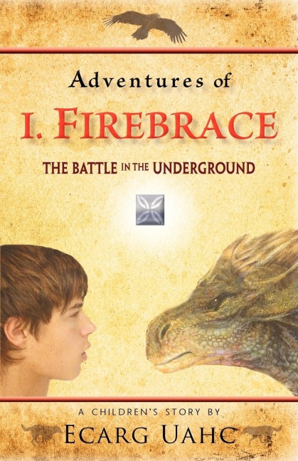 Adventures of I. Firebrace: The Battle in the Underground