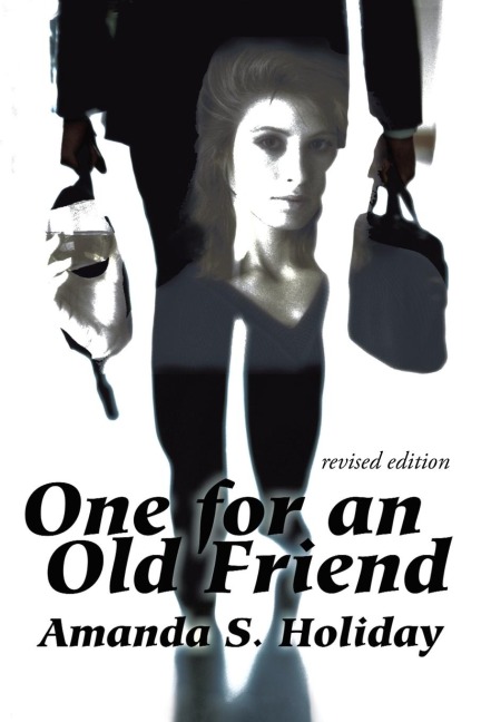 One for an Old Friend: Revised Edition