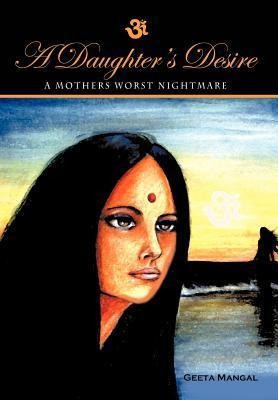 A Daughters Desire, a Mothers Worst Nightmare