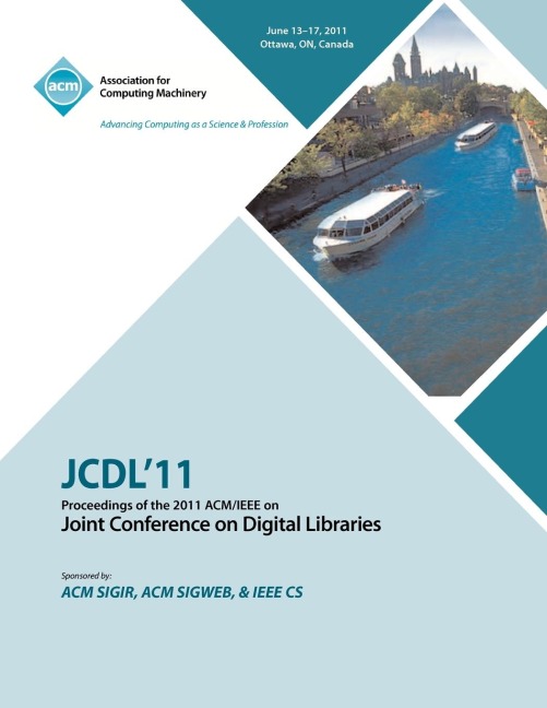 JCDL11 Proceedings of the 2011 ACM/IEEE on Joint Conference on Digital Libraries