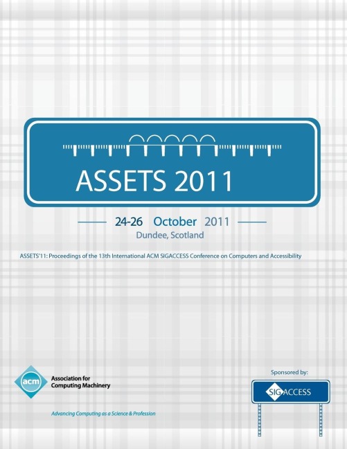 ASSETS 11: Proceedings of the 13th International ACM SIGACCESS Conference on Computers and Accessibility