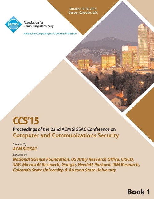 CCS 15 22nd ACM  Conference on Computer and Communication Security Vol1