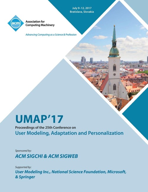 UMAP 17: 25th Conference on User Modeling, Adaptation and Personalization