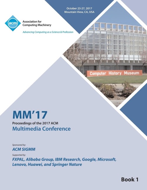 MM 17: ACM Multimedia Conference - Vol 1