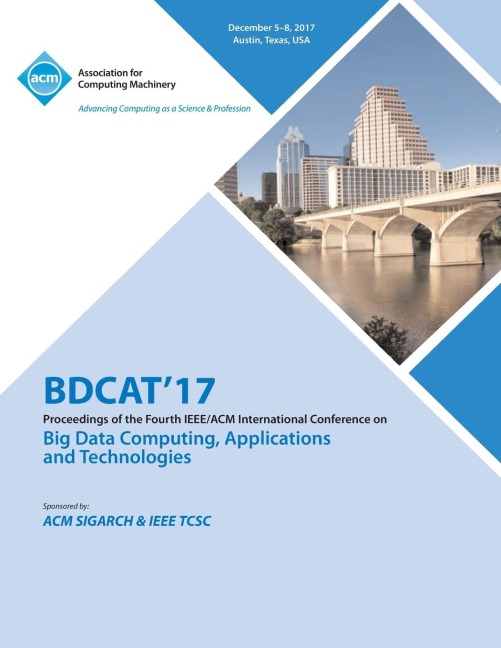 BDCAT17: Big Data Computing, Applications and Technologies