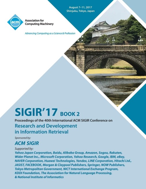 SIGIR 17: The 40th International ACM SIGIR conference on research and development in Information Retrieval - Vol 2
