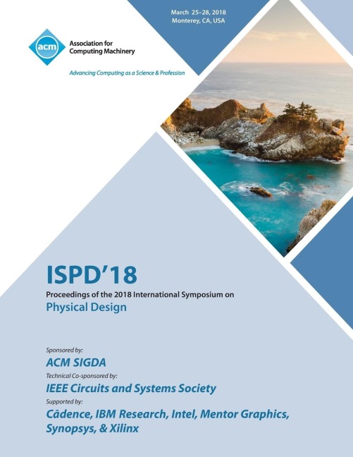 ISPD 18: Proceedings of the 2018 International Symposium on Physical Design