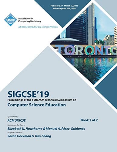 Sigcse'19 Proceedings of the 50th ACM Technical Symposium on Computer Science Education, Book 2