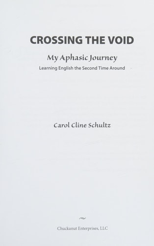 Crossing the Void My Aphasic Journey