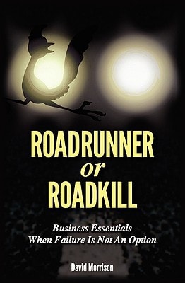 Roadrunner Or Roadkill Business Essentials