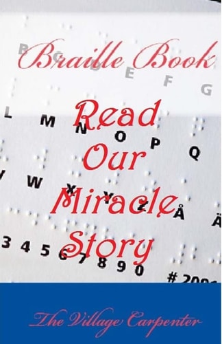 Braille Book Read Our Miracle Story