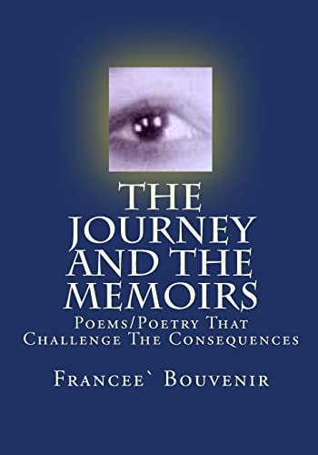 The Journey and the Memoirs Poems/Poetry's That Challenging the Consequences