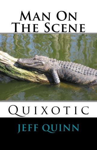 Man On The Scene Quixotic