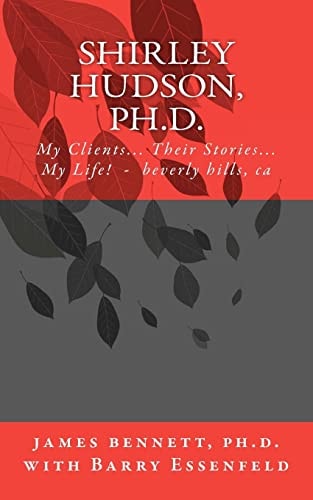 Shirley Hudson, Ph. D. , My Clients, Their Stores, My Life!