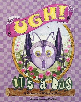 "Ugh", It's a Bug!
