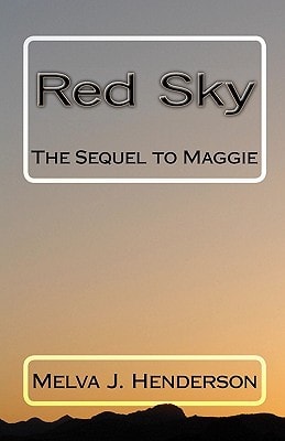 Red Sky The Sequel to Maggie
