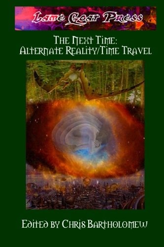 The Next Time Alternate Reality/Time Travel