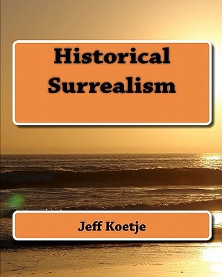 Historical Surrealism