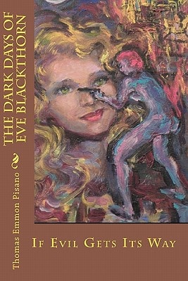 The Dark Days of Eve Blackthorn If Evil Gets Its Way