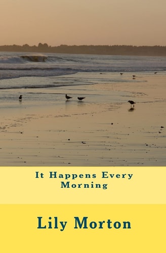 It Happens Every Morning