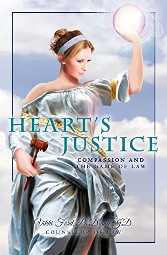 Heart's Justice Compassion and the Game of Law