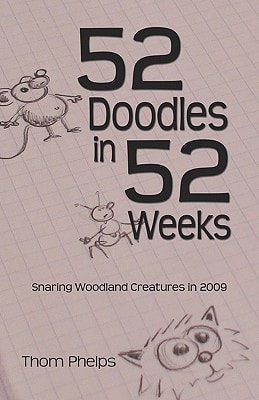 52 Doodles in 52 Weeks Snaring Woodland Creatures In 2009