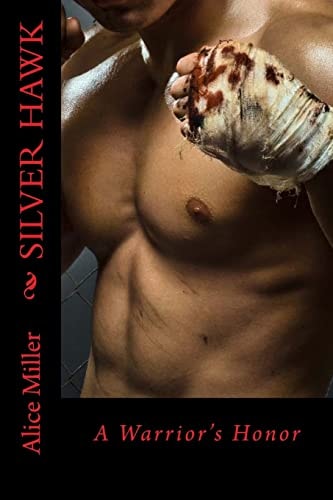 Silver Hawk - A Warrior's Honor