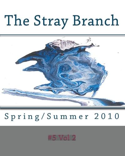 The Stray Branch Spring/Summer 2010