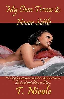 My Own Terms II Never Settle