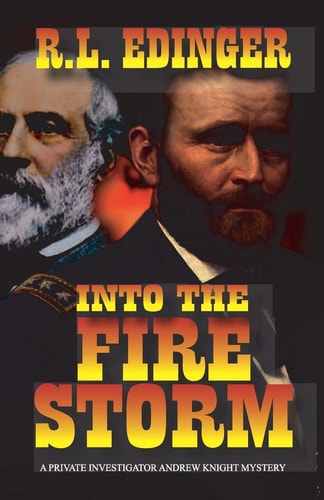 Into the Fire Storm A Private Investigator Andrew Knight Mystery