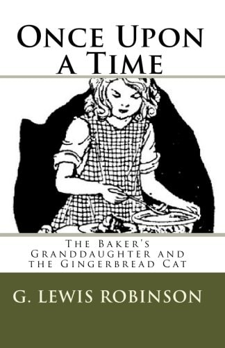 Once Upon a Time The Baker's Granddaughter and the Gingerbread Cat