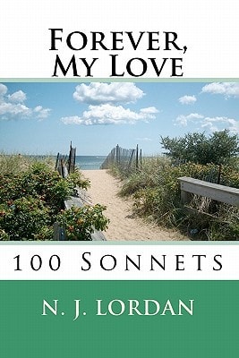 Forever, My Love 100 Sonnets