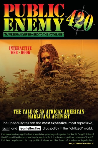 Public Enemy #420 NJweedman Super-hero to the Potheads