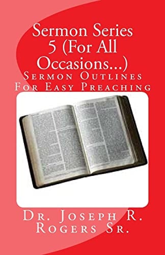 Sermon Series 5 (For All Occasions...) Sermon Outlines For Easy Preaching