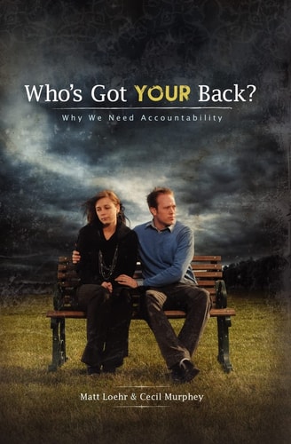 Who's Got Your Back Why We Need Accountability.