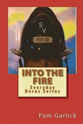 Into the Fire