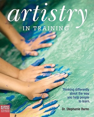 Artistry in Training Thinking Differently about the Way You Help People to Learn