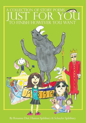 Just For You A Collection Of Story Poems To Finish However You Want