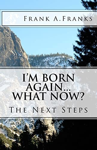 I'm Born Again... What Now?