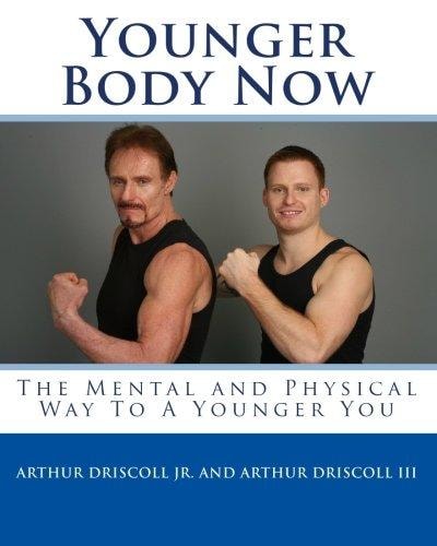 Younger Body Now The Mental and Physical Way To A Younger You.